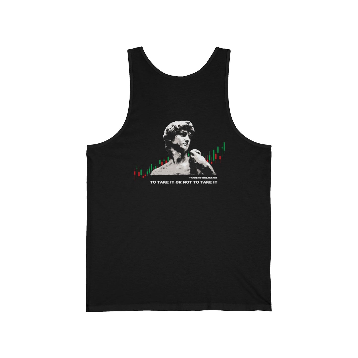 Traders' Philosophy To Take It Or Not To Take It Mens Tank Sizes: XS-2XL